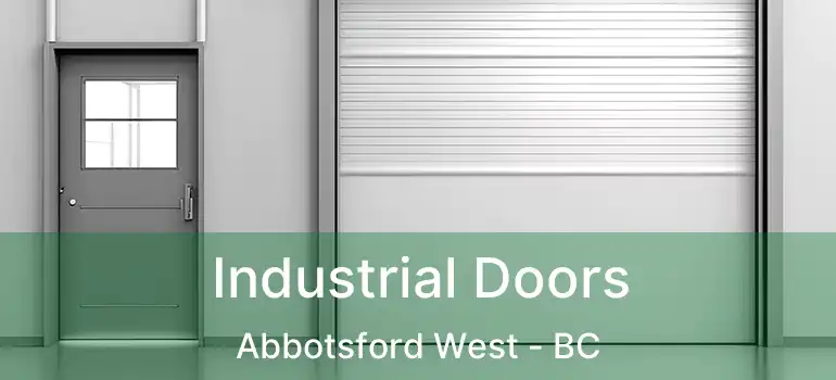  Industrial Doors Abbotsford West - BC