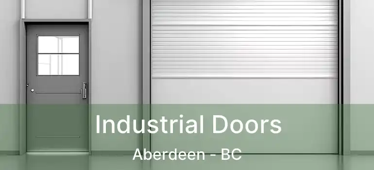  Industrial Doors Aberdeen - BC