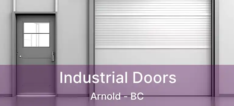  Industrial Doors Arnold - BC
