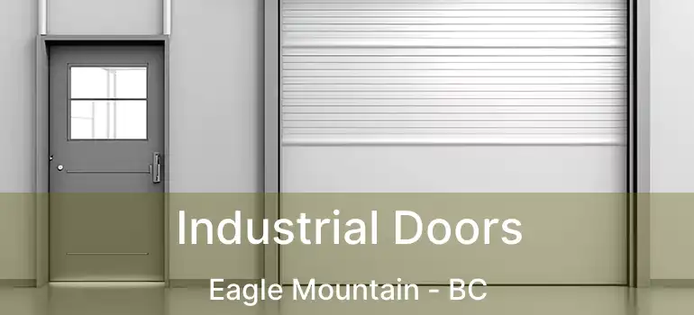  Industrial Doors Eagle Mountain - BC