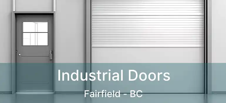  Industrial Doors Fairfield - BC