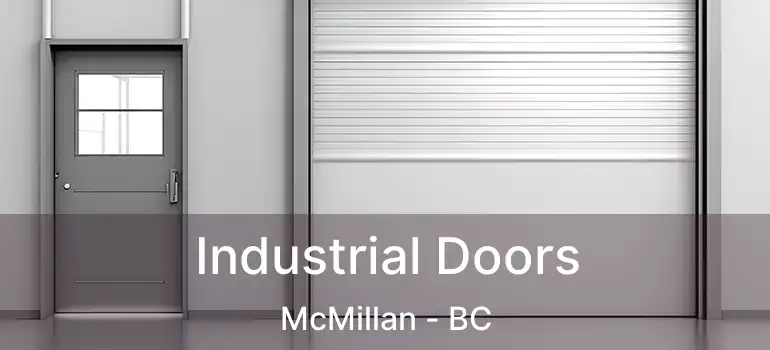  Industrial Doors McMillan - BC