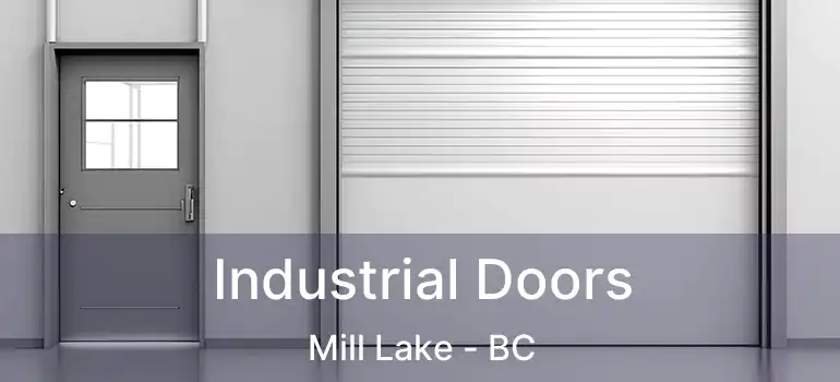  Industrial Doors Mill Lake - BC