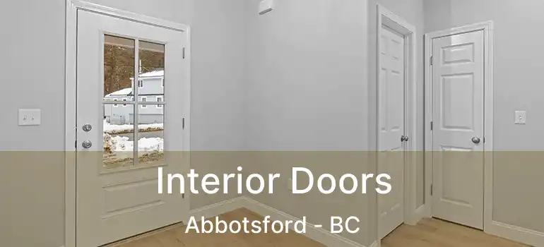  Interior Doors Abbotsford - BC