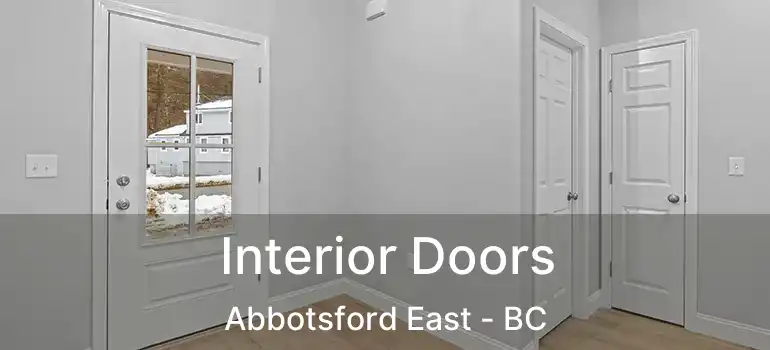  Interior Doors Abbotsford East - BC