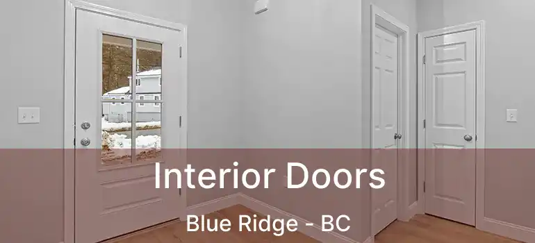  Interior Doors Blue Ridge - BC