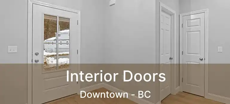  Interior Doors Downtown - BC