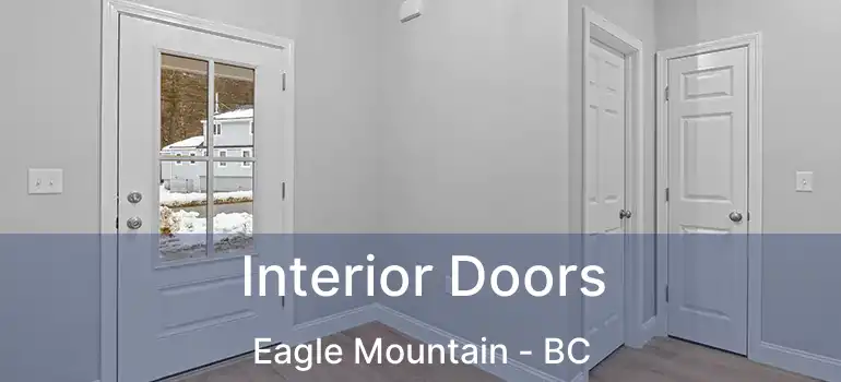  Interior Doors Eagle Mountain - BC