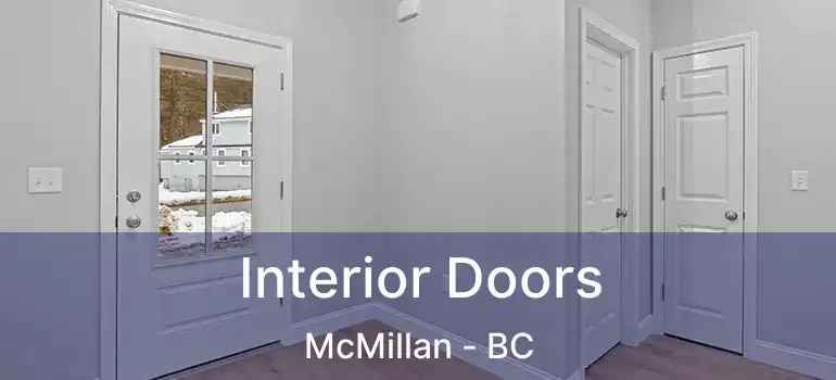  Interior Doors McMillan - BC