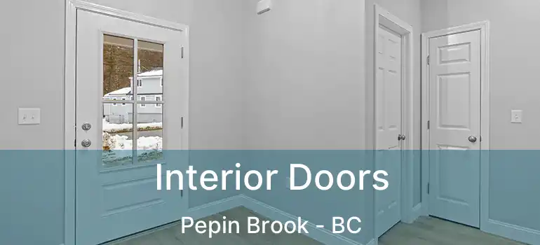  Interior Doors Pepin Brook - BC