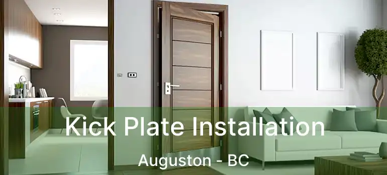  Kick Plate Installation Auguston - BC
