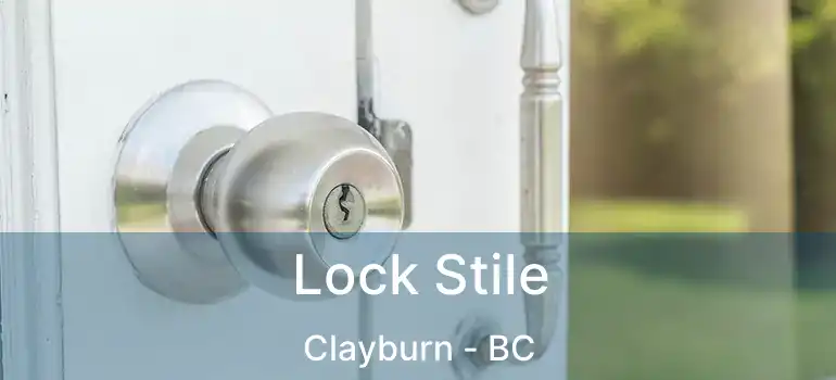  Lock Stile Clayburn - BC