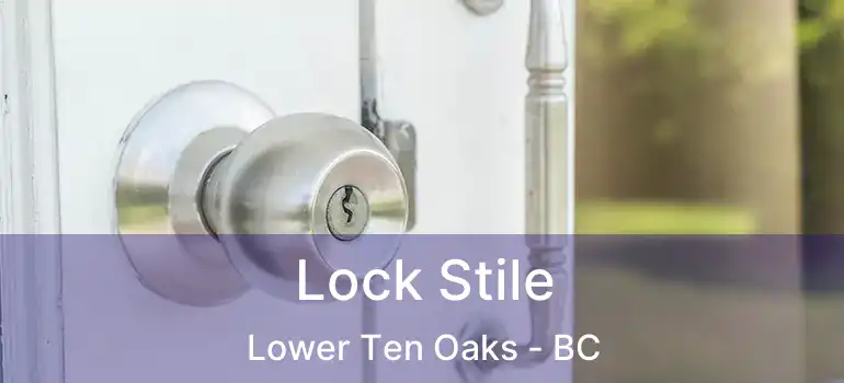  Lock Stile Lower Ten Oaks - BC