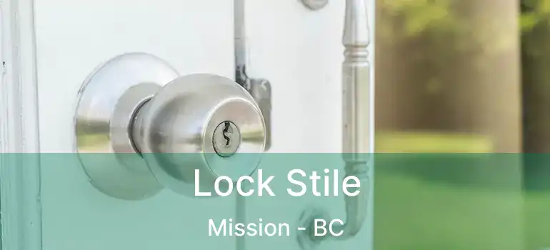  Lock Stile Mission - BC