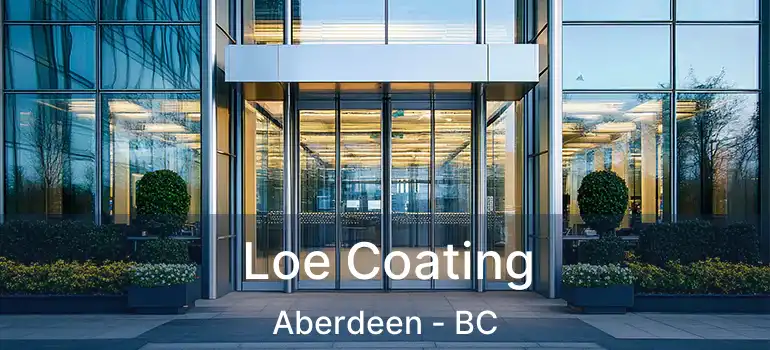  Loe Coating Aberdeen - BC