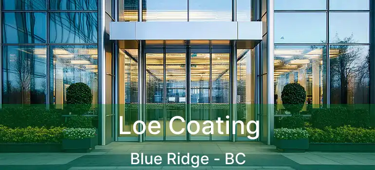  Loe Coating Blue Ridge - BC