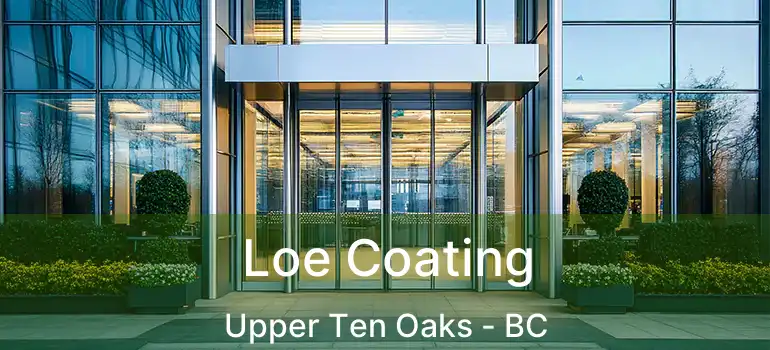  Loe Coating Upper Ten Oaks - BC