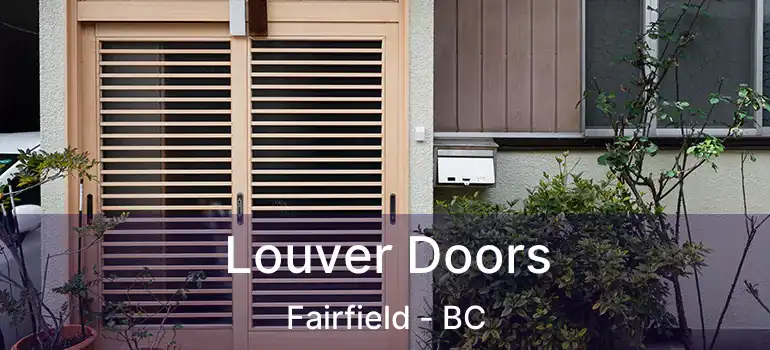  Louver Doors Fairfield - BC