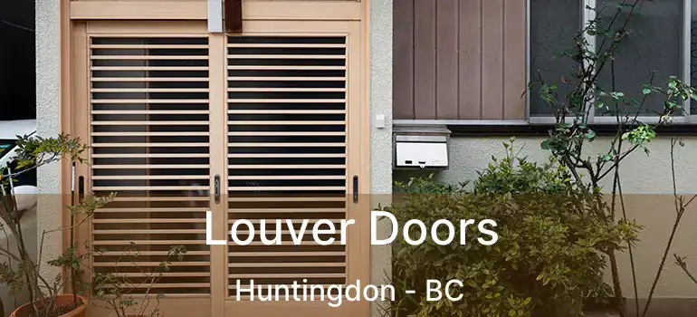  Louver Doors Huntingdon - BC