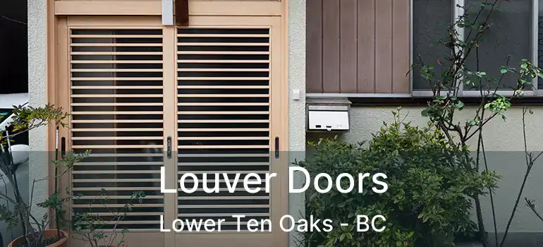  Louver Doors Lower Ten Oaks - BC