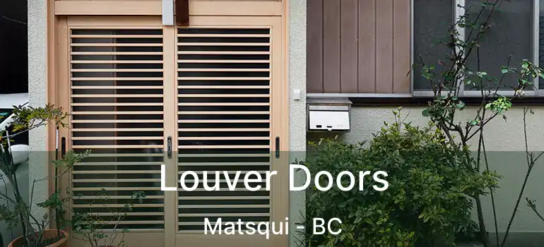  Louver Doors Matsqui - BC