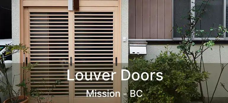  Louver Doors Mission - BC