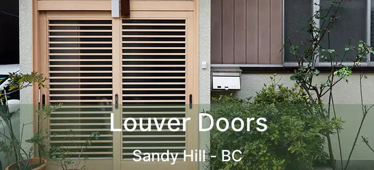  Louver Doors Sandy Hill - BC