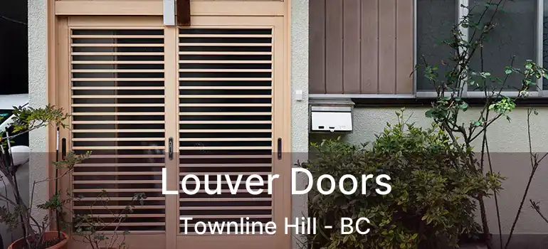  Louver Doors Townline Hill - BC