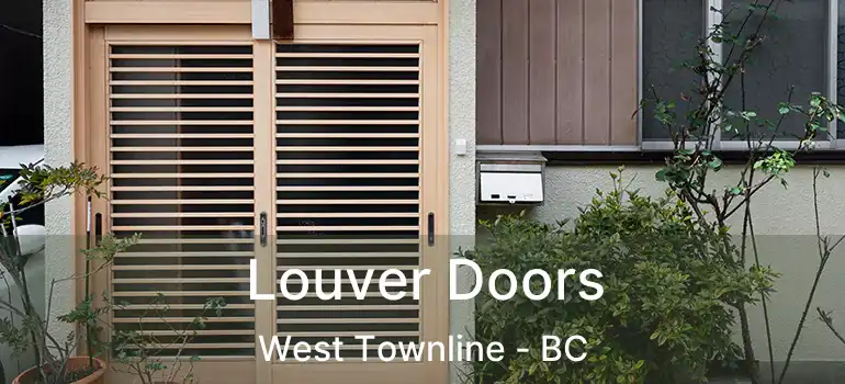  Louver Doors West Townline - BC