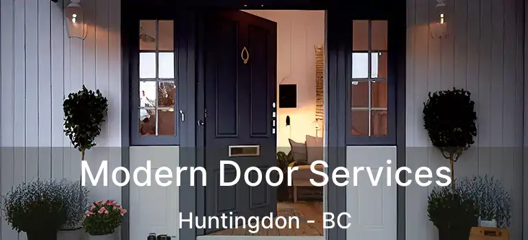  Modern Door Services Huntingdon - BC