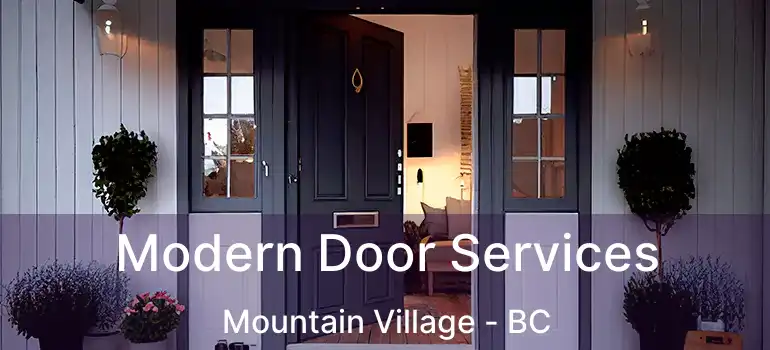  Modern Door Services Mountain Village - BC