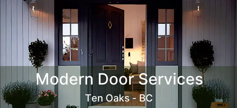  Modern Door Services Ten Oaks - BC