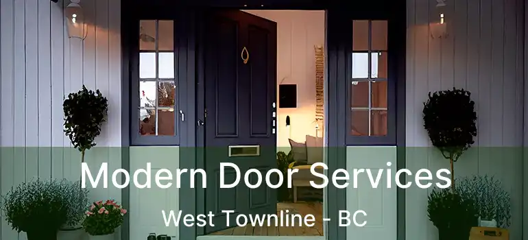 Modern Door Services West Townline - BC