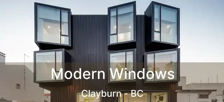  Modern Windows Clayburn - BC