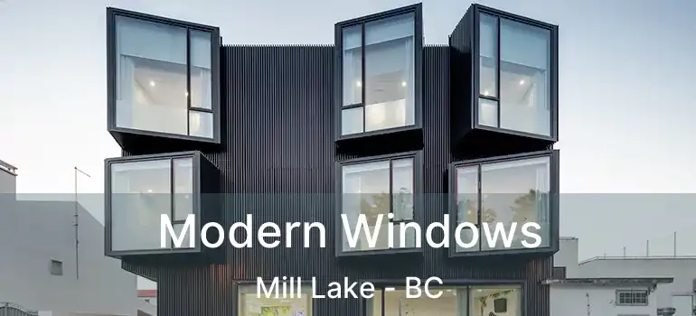  Modern Windows Mill Lake - BC