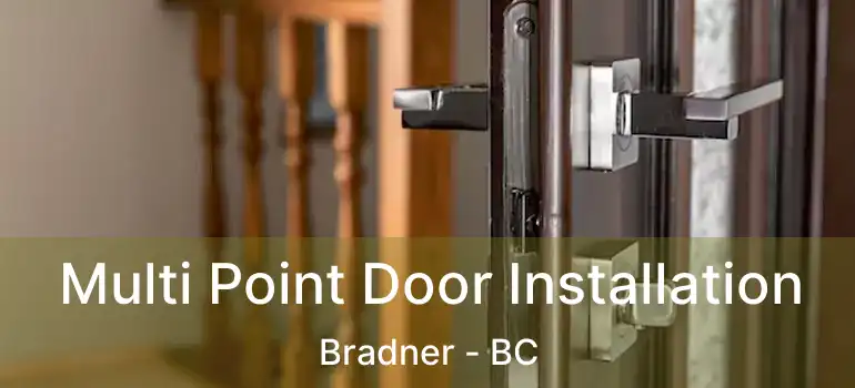  Multi Point Door Installation Bradner - BC