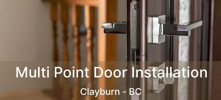  Multi Point Door Installation Clayburn - BC
