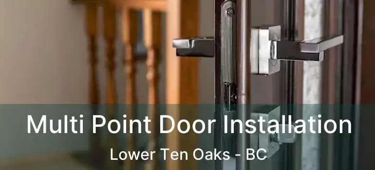  Multi Point Door Installation Lower Ten Oaks - BC