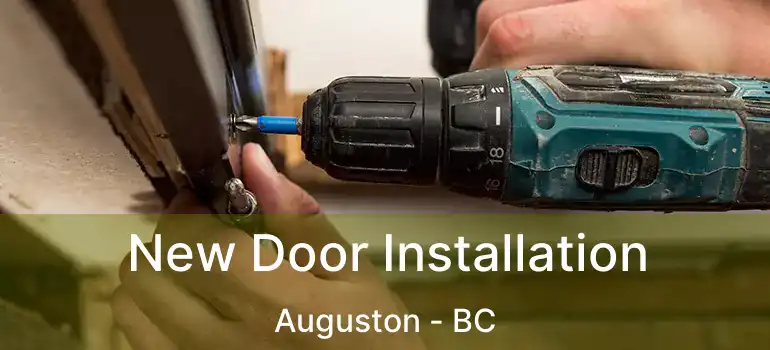  New Door Installation Auguston - BC
