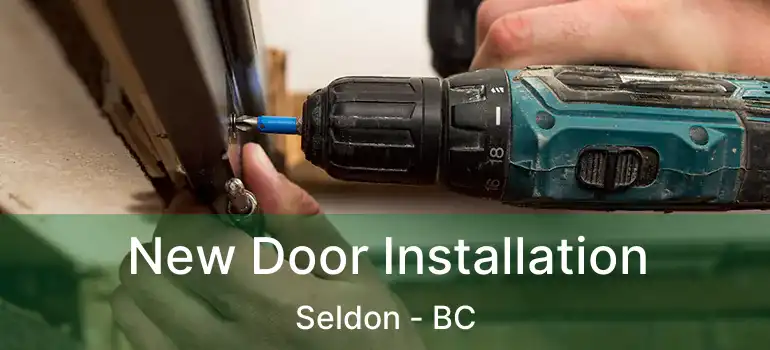  New Door Installation Seldon - BC