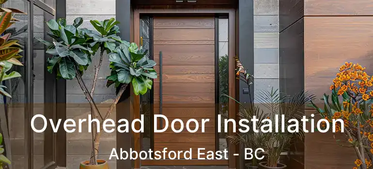  Overhead Door Installation Abbotsford East - BC