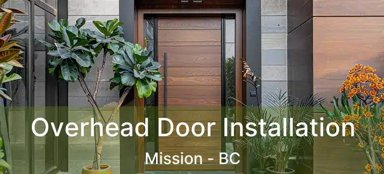  Overhead Door Installation Mission - BC
