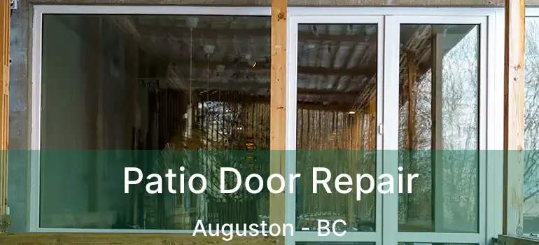  Patio Door Repair Auguston - BC