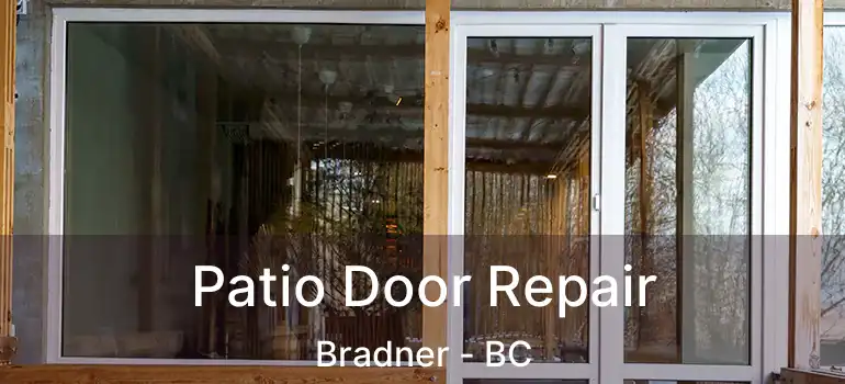  Patio Door Repair Bradner - BC