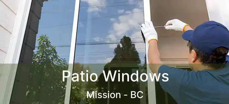  Patio Windows Mission - BC