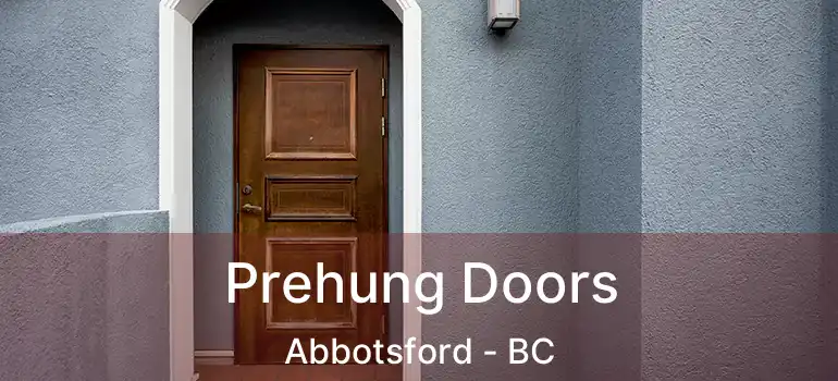  Prehung Doors Abbotsford - BC