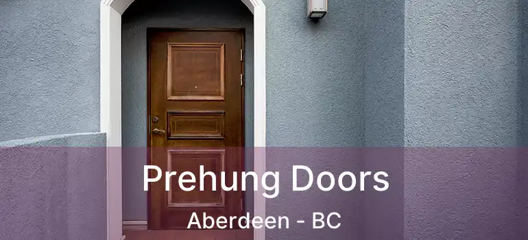  Prehung Doors Aberdeen - BC