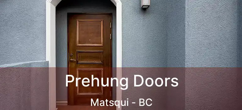  Prehung Doors Matsqui - BC