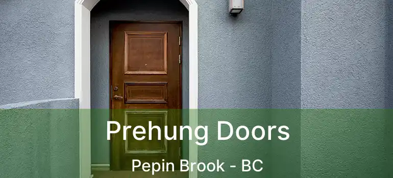  Prehung Doors Pepin Brook - BC