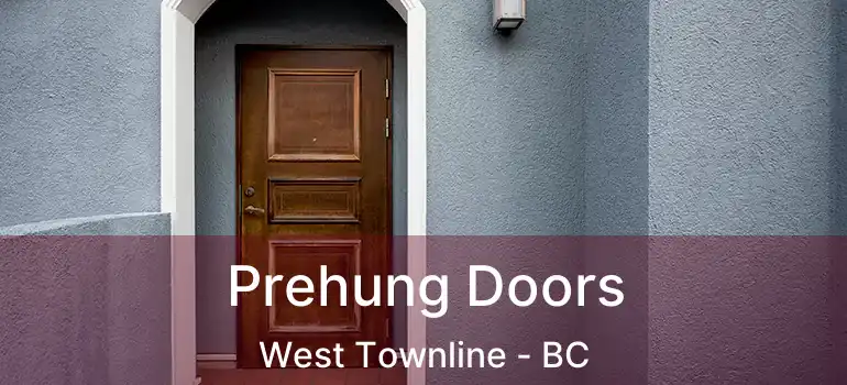  Prehung Doors West Townline - BC